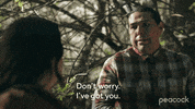 Dont Worry Ive Got You GIF by PeacockTV