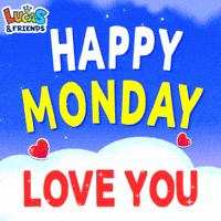 Monday Morning GIF by Lucas and Friends by RV AppStudios