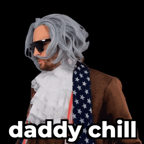 Daddy Chill GIF