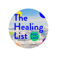 Podcast Heal Sticker by The Healing List