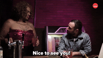 Nice To See You