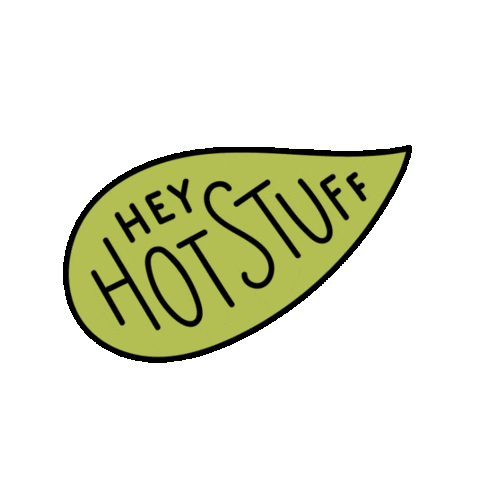 Hey Hot Stuff Sticker