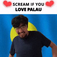 SCREAM IF YOU LOVE PALAU