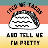 feed me tacos GIF by Look Human
