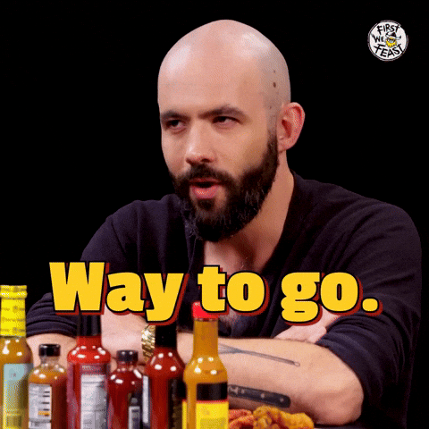 Way To Go Hot Ones GIF by First We Feast