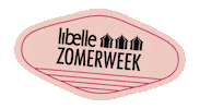 Libelle Zomerweek Sticker by Libelle.nl