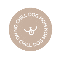 nochilldogmom dog mom dogmom dog mum dogmum Sticker