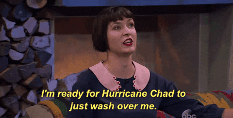 diablo cody im ready for hurricane chad to just wash over me GIF by Bachelor in Paradise