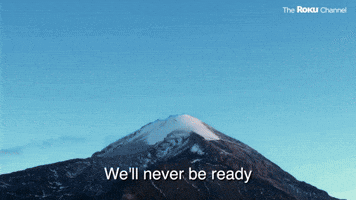 We'll Never Be Ready