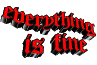 Everything Is Fine Meme Sticker by GIPHY Text