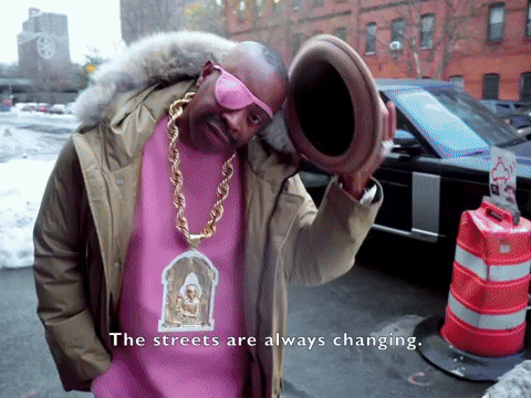 The streets are always changing