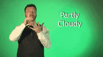 partly cloudy asl GIF by Sign with Robert
