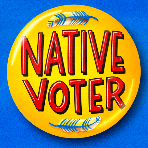 Digital art gif. Yellow button pin on a cerulean blue background, glossy red marker lettering surrounded by feathers. Text, "Native voter."
