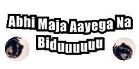 Mohit_x_gif dialogue johnny lever funny memes dialogue abhi maja aayega na biduuuuuu Sticker