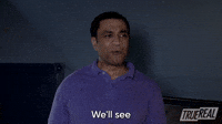 We'll See Who We Meet Today
