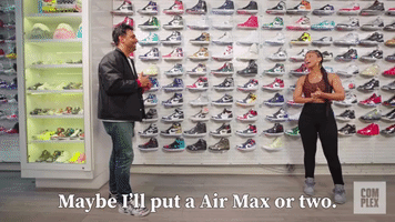 Maybe I'll Put A Air Max Or Two
