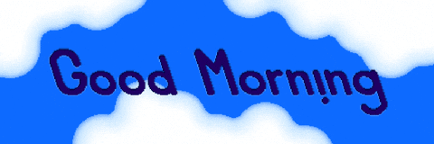 Good Morning Clouds GIF by ?an!c Official