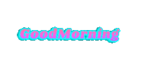 Good Morning Sticker by Salih Kizilkaya