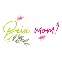 Beauty Mom Sticker by Grupo Beia