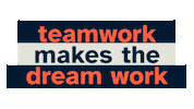 Teamwork Makes The Dream Work Text Sticker by u+i interact