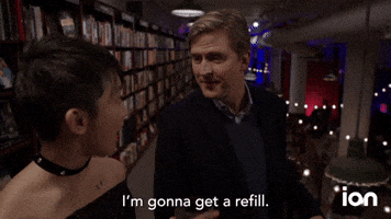 I'm Gonna Get A Refill 