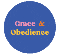 Grace Obedience Sticker by IF:Gathering