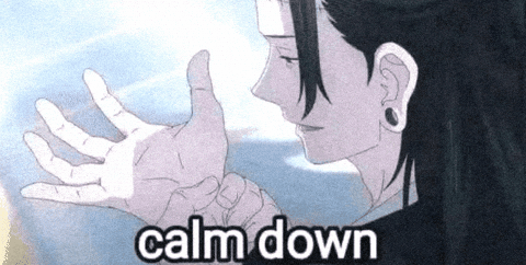 Jujutsu Kaisen Calm Down GIF