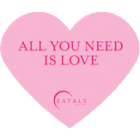 all you need is love heart Sticker by Eataly Flatiron