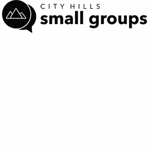 Small Group GIF by City Hills Church