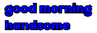 Good Morning Handsome Sticker by Alissandra