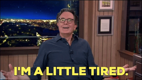 Tired Stephen Colbert GIF by The Late Show With Stephen Colbert