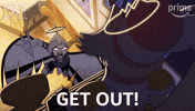 Get Out Leave GIF by Amazon Prime Video