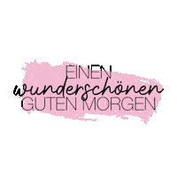 Gutenmorgen Sticker by glitzerimkopf