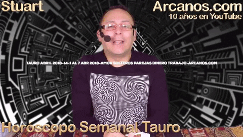 horoscopo semanal tauro abril 2018 amor GIF by Horoscopo de Los Arcanos