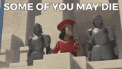 Some Of You May Die Lord Farquaad GIF by slicedbread