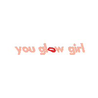 Youglowgirl Sticker by Eat Me Guilt Free