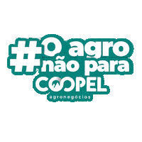 Agro Naopara Sticker by Coopel Agronegócios