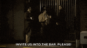 invite us into the bar please GIF by What We Do In The Shadows