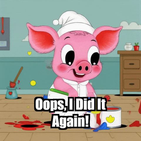 I Did It Again Oops GIF by The Pigasso
