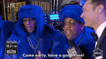 Come Early, Have A Good Time