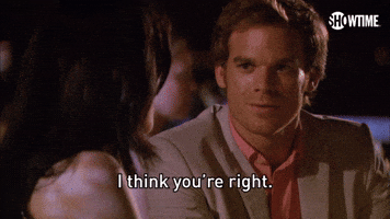 I Think You're Right