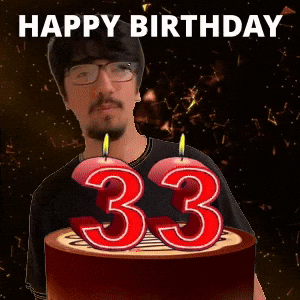 Happy 33rd Birthday