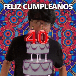 ¡Feliz 40.º cumpleaños!