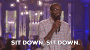 sit down GIF by Laff Mobb’s Laff Tracks