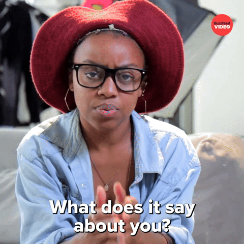 What Does It Say About You?