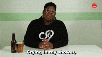 Crying In My Shower
