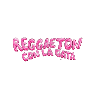 La Gata Podcast Sticker by reggaetonconlagata