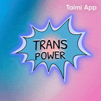 Trans Power GIF by Taimi