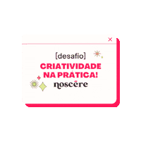 lojanoscere desafio criatividade lojanoscere noscere Sticker