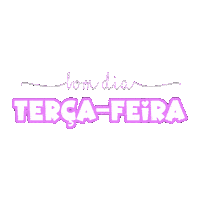 arianaraizer good morning bom dia tuesday dia Sticker